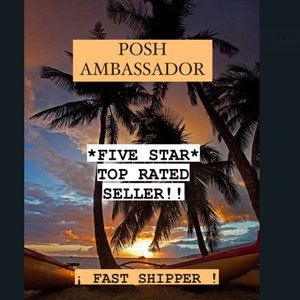 Posh Ambassador! ⭐️ ⭐️ ⭐️ ⭐️ ⭐️ Top Rated Seller!